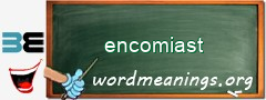 WordMeaning blackboard for encomiast